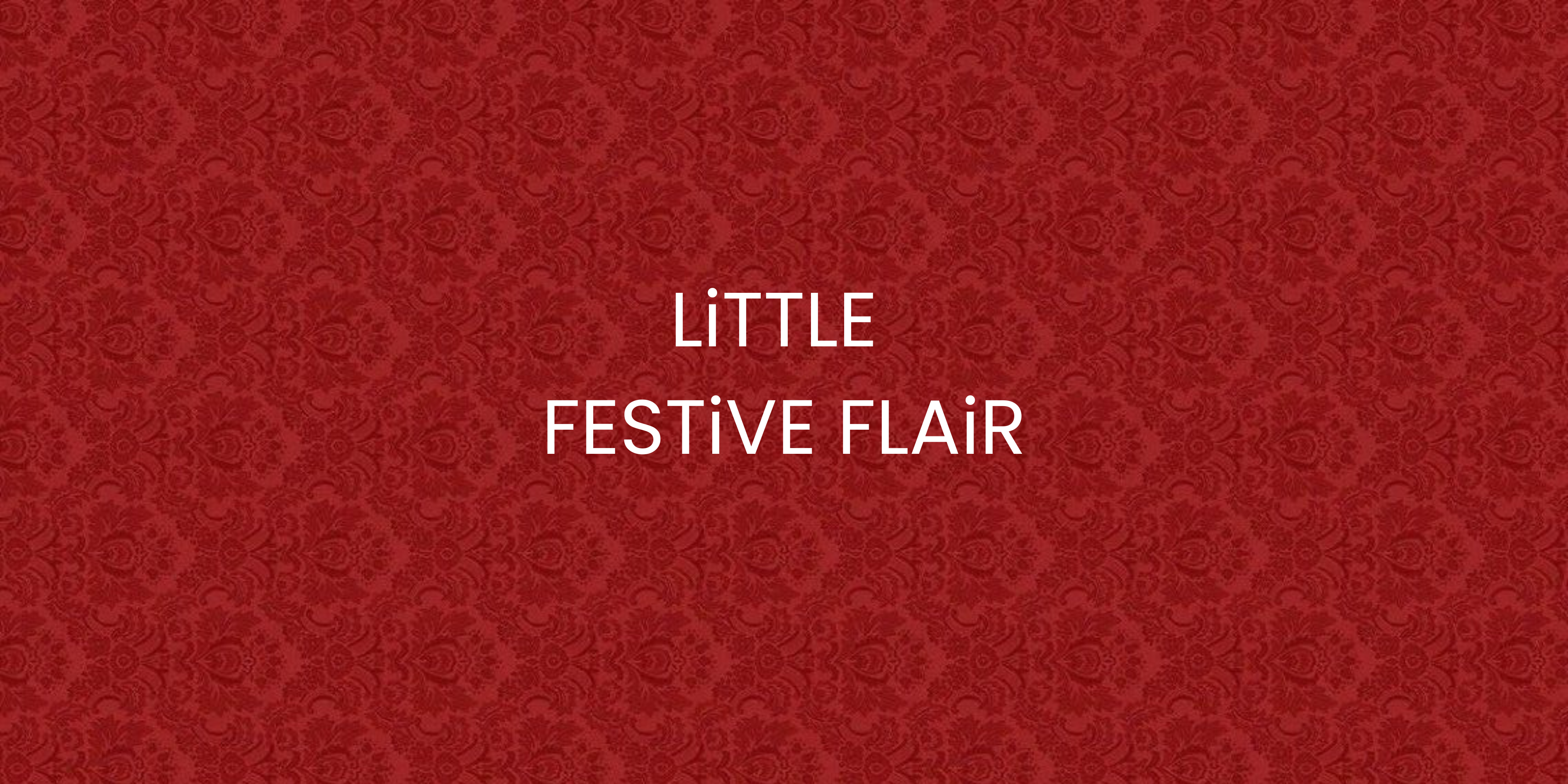 Little Festive Flair